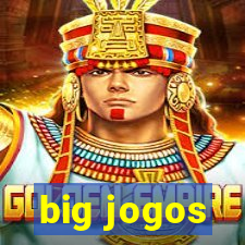 big jogos